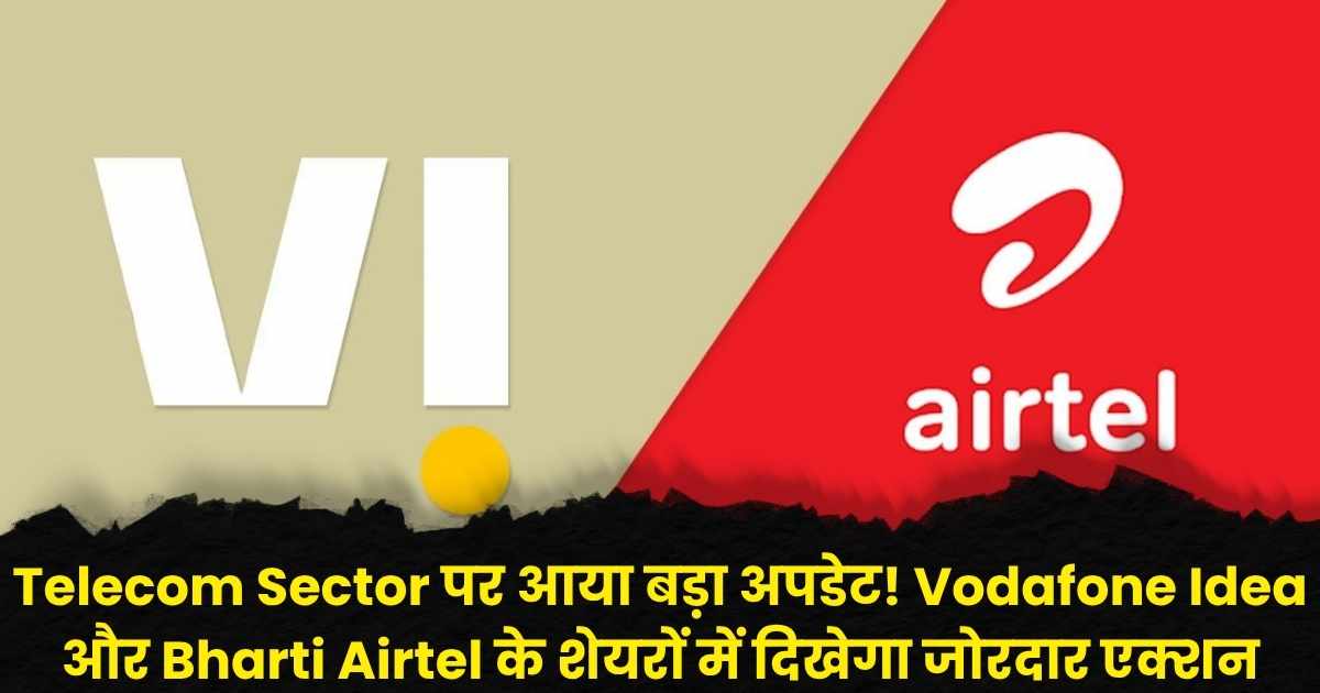 Vodafone Idea And Bharti Airtel